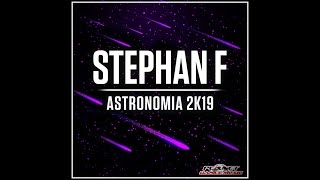 Stephan F - Astronomia 2K19 (extended mix) Resimi