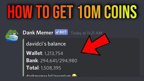 How to earn 10 million coins in a day (dank memer)