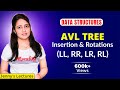 5.13 AVL tree - Insertion, Rotations(LL, RR, LR, RL) with example | data structure