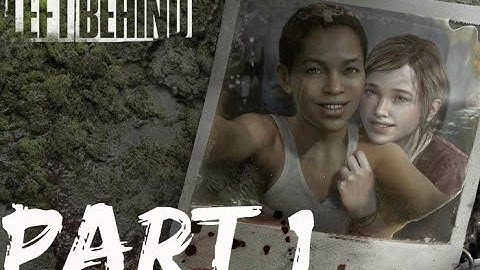 The Last of Us Remastered: Left Behind Walkthrough Part 1 - No Commentary