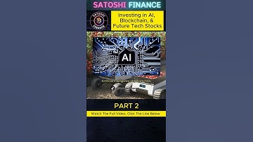 Investing in AI, Blockchain, and Future Tech Stocks & ETF’s 2024