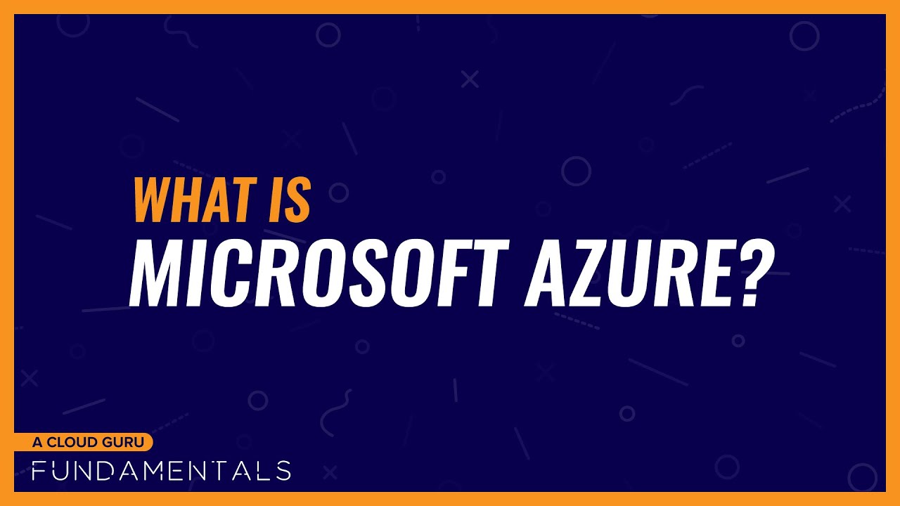 What is Microsoft Azure?