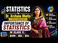 Importance of Statistics 📊 | Easy Explanation by Dr. Archana Bhatia