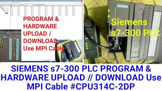 SIEMENS s7-300 PLC PROGRAM & HARDWARE UPLOAD // DOWNLOAD #CPU314C-2DP #MPI Cable