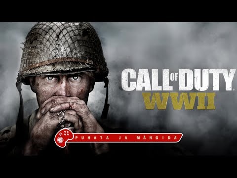 Puhata ja mängida: Call of Duty: WWII (PC)