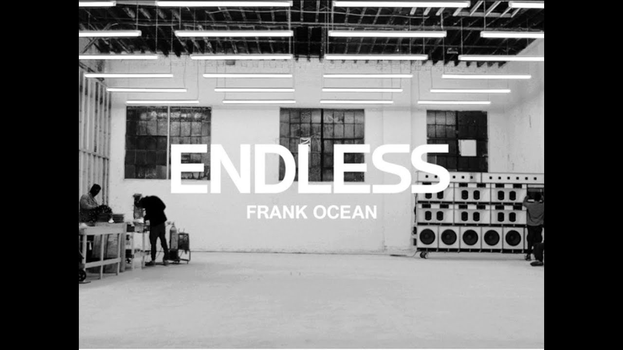 Frank Ocean Endless Highest Quality Download Youtube