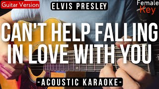 Video thumbnail of "Can't Help Falling In Love With You [Karaoke Acoustic] - Elvis Presley [Female Key | HQ Audio]"