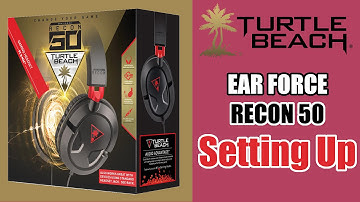 How to Set Up The Turtle Beach Ear Force Recon 50 (On A Windows PC)