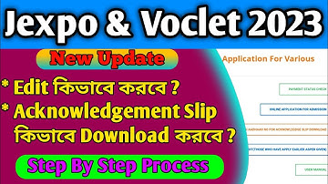 Jexpo 2023 Edit Process || Voclet 2023 Edit Process || Acknowledgement Slip Download Full Process ||