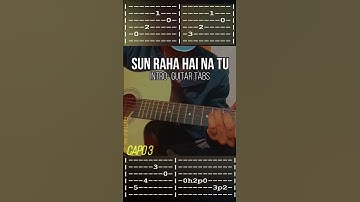 Thumbnail of Sun Raha Hai Na Tu Intro TABS On Guitar (Fingerstyle)
