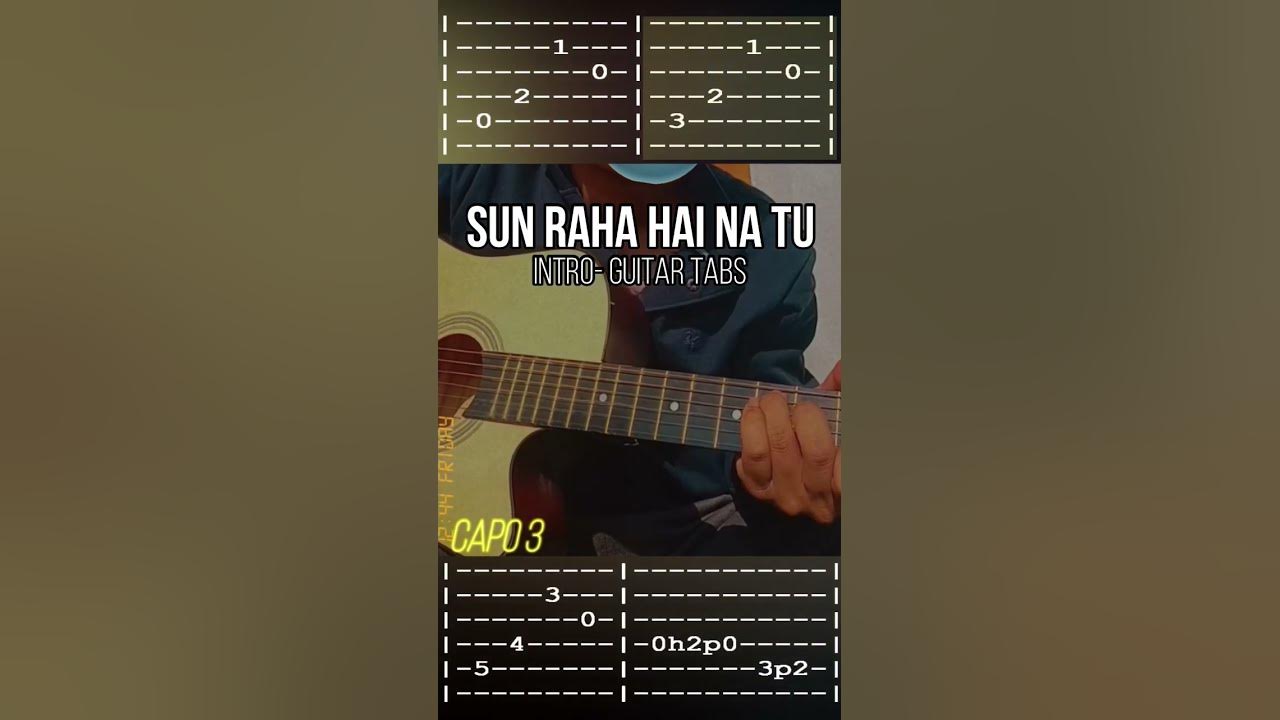 Sun Raha Hai Na Tu Intro TABS On Guitar (Fingerstyle)
