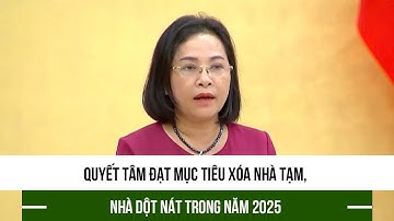 Quyết tâm đạt mục tiêu xóa nhà tạm, nhà dột nát trong năm 2025