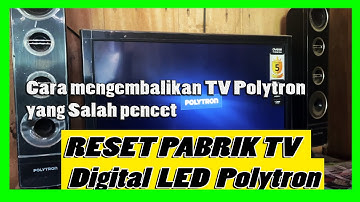 CARA RESET PABRIK TV DIGITAL LED POLYTRON