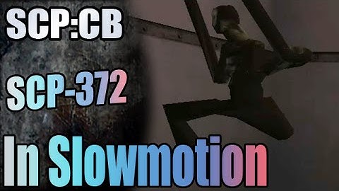 SCP-372 in Slow-Motion Goodness - SCP: Containment Breach