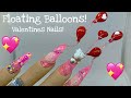 EXTRA AF Floating Ballons Valentines Special Acrylic Nails!