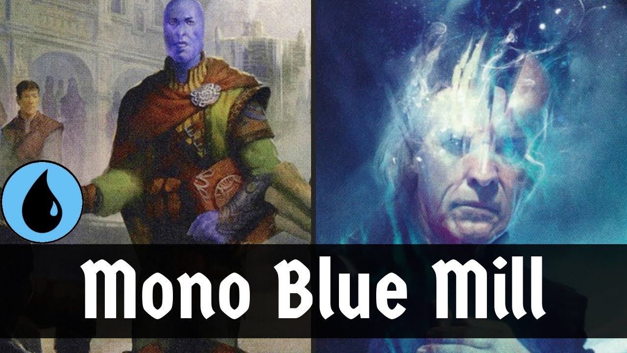 BEST NEW MILL DECK?? Mono Blue Mill Sages Row Denizen Creature Mill