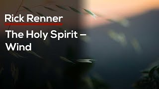 The Holy Spirit — Wind