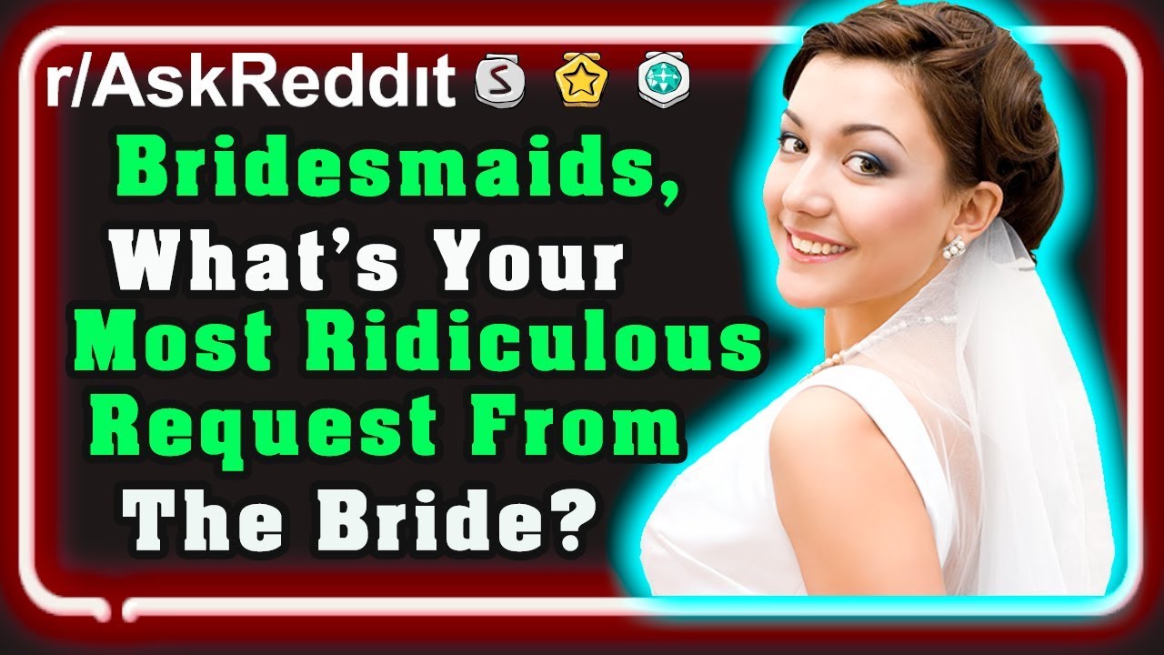 reddit bridesmaids