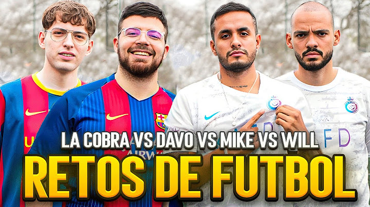 RETOS DE FÚTBOL: LACOBRA vs DAVO vs MIKE vs WILL. ¿Quién es el mejor de los 4? HICIMOS DE TODO!