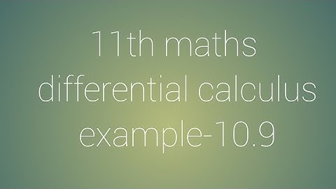 11th maths chapter-10 differential calculus example-10.9