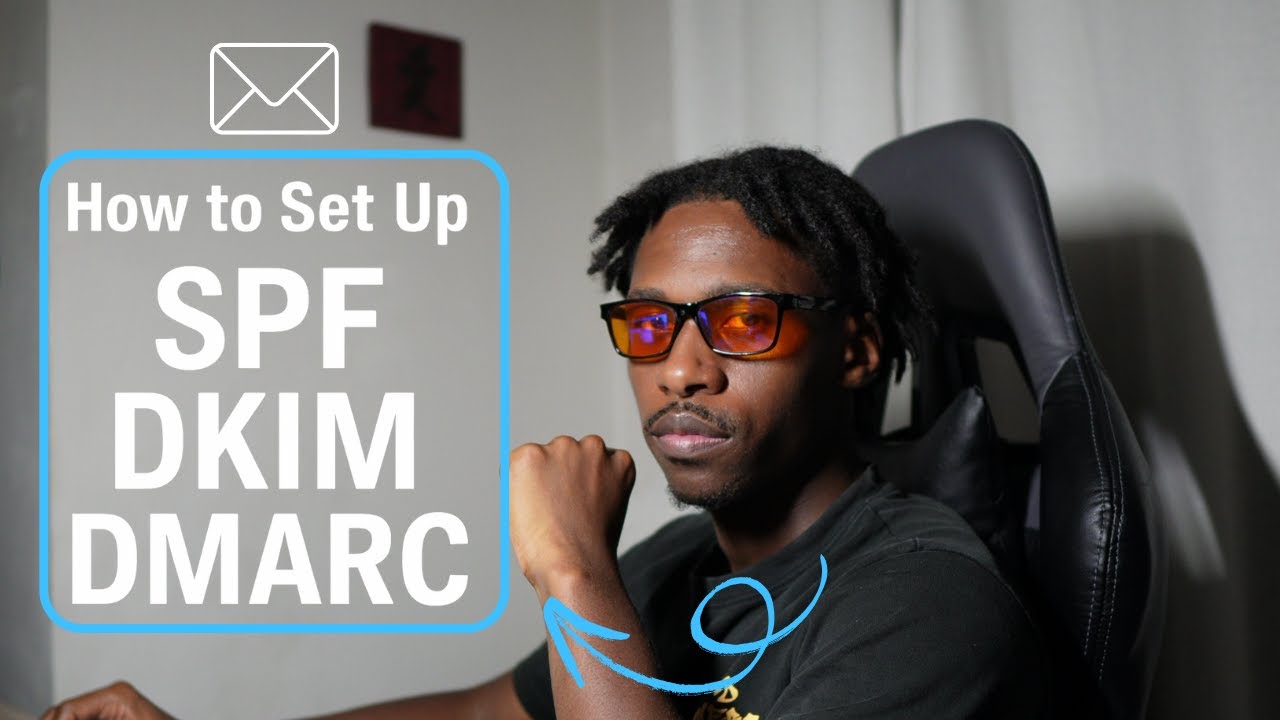 How To Setup SPF DKIM DMARC Super Easy 2025 - YouTube