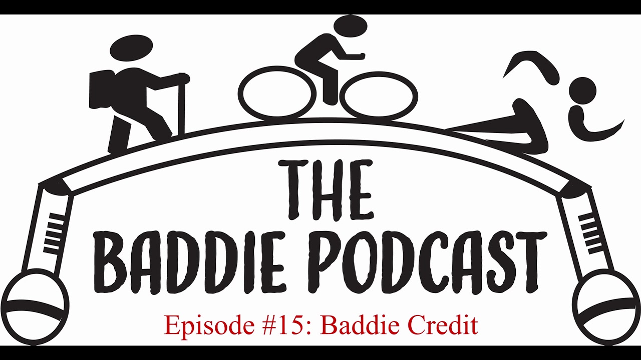 The Baddie Podcast Episode 15 Baddie Credit YouTube