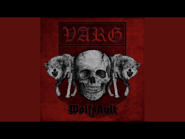 Varg - Wir Sind Die Wölfe