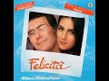 Al Bano, Romina Power - Felicità (High-Quality Audio) Mp3 Song