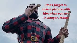 MUST VISIT PLACE IN BANGOR MAINE Famous Paul Bunyan Statue 