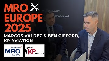 MRO Europe 2025: Marcos Valdez & Ben Gifford, KP Aviation