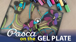 Posca Pens on the Gel Plate Ideas–Tutorial Tidbits