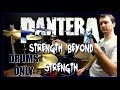 PANTERA - Strength Beyond Strength - Drums Only