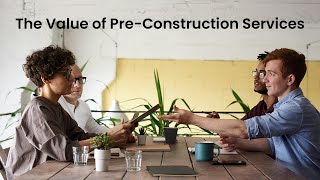 The Value of Contractor Pre Construction Services with Mark Martin of Schultz Miller Construction