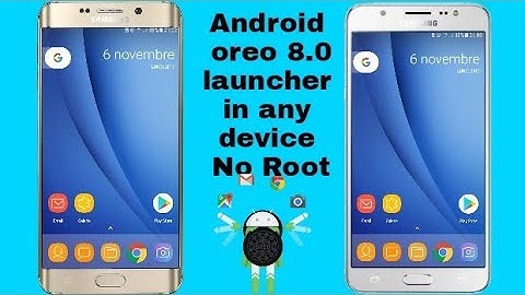 Android oreo 8.0 touchwiz in any davice no root