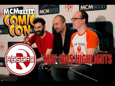 Resero Presents: MCM London Comic Con Games Stage May 2015 Highlights