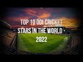 Top 10 ODI Cricket Stars in the World