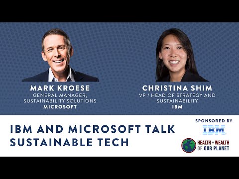 IBM and Microsoft Talk Sustainable Tech Sponsored By IBM