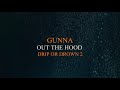 Gunna  out the hood official audio