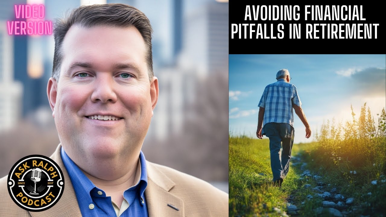 5 Financial Traps to Avoid in Retirement | Ask Ralph Podcast