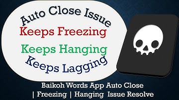 How to Solve Baikoh Words App Auto Close | Keeps Freezing | Not Responding Issue Solve on Android