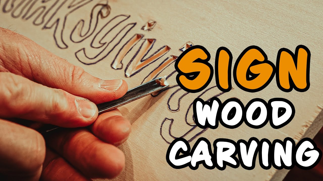 The Basics Of Wood Carving Signs Thanksgiving Sign Carving Youtube