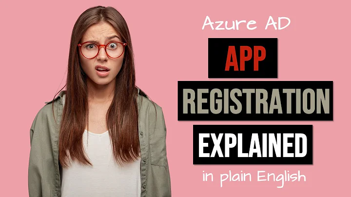 Azure AD App Registration in Plain English (Exam Prep FAQs)