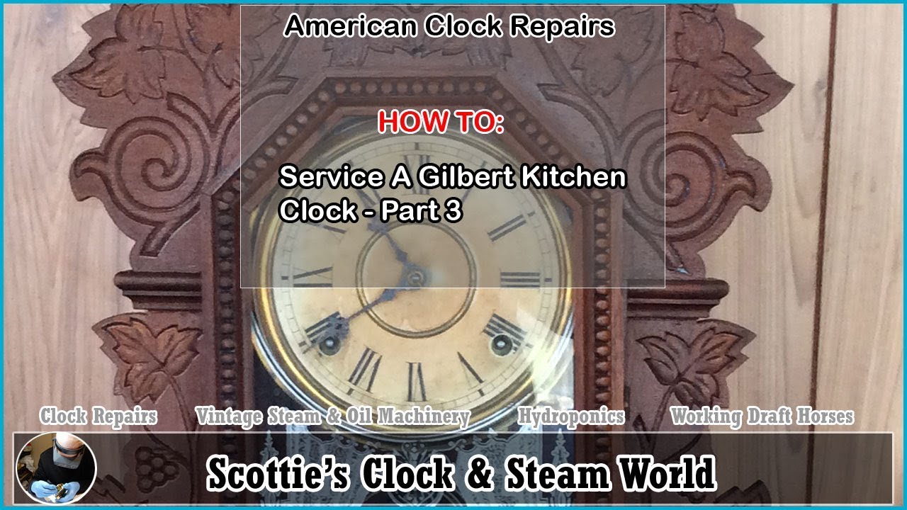 How to service a Gilbert kitchen clock - Part 3 #americanclockrepairs #