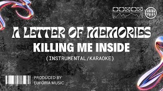 Killing Me Inside - A Letter Of Memories | Full Instrumental Cover