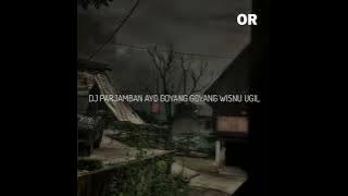 Ocka Rafeldi - DJ PARJAMBAN AYO GOYANG GOYANG WISNU UGIL