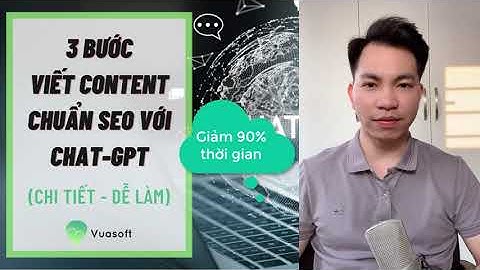 Hướng dẫn viết content chuẩn SEO sử dụng ChatGPT kết hợp với Keyword Tool | Chi tiết từ A-Z| Vuasoft