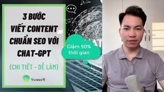 Details Hướng dẫn viết content chuẩn SEO sử dụng ChatGPT kết hợp với Keyword Tool | Chi tiết từ A-Z| Vuasoft Update