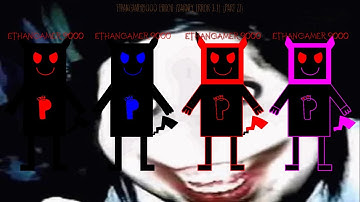 EthanGamer9000 Error (Barney Error 3.1) [Part 27]