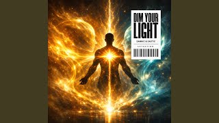 Dim Your Light - Dannic & Dastic