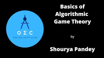 Basics of Algorithmic Game Theory by Shourya Pandey